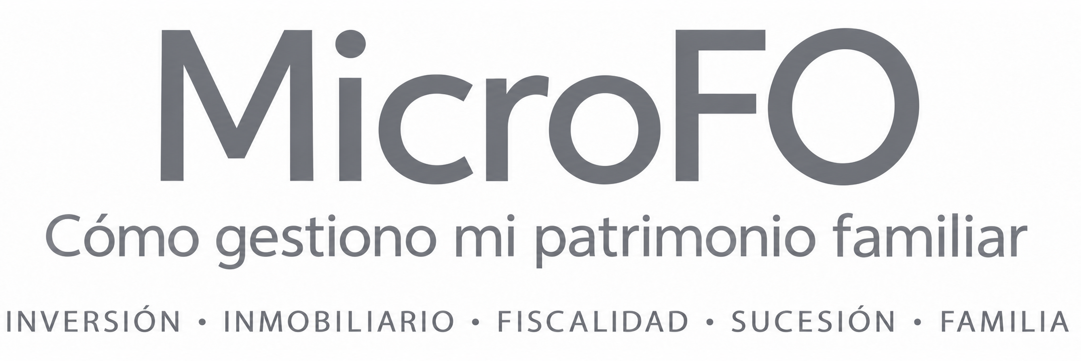 MicroFO — Cómo gestiono mi patrimonio familiar